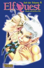 book cover of Elfquest: Elfquest, Zeit der Träume, Bd.4: Heft 4 by Wendy Pini