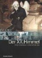 book cover of Der XX. Himmel, Bd.1, Erinnerungen an 1998 by Bernard Yslaire