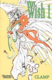 book cover of Wish Bd.1 Ein Engel kommt zur Erde by Clamp