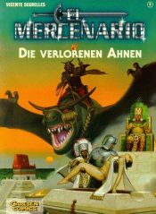 book cover of El Mercenario, Bd.9, Die verlorenen Ahnen by Segrelles