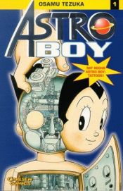 book cover of Astro Boy, Bd.1, Astro Boys Geburt by Osamu Tezuka