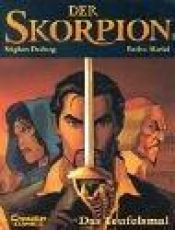 book cover of The Scorpion 1: The Devil's Mark (Scorpion (Cinebook)) by S. Desberg