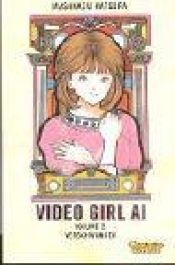 book cover of Video Girl Ai 02 by Masakazu Katsura