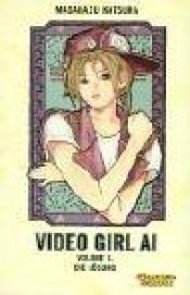 book cover of Video Girl Ai Bd. 6 by Masakazu Katsura