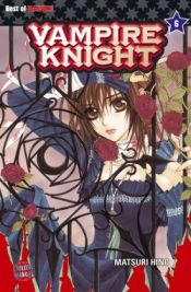 book cover of Vampire Knight v.6 by 樋野茉理
