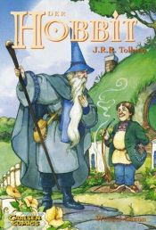 book cover of The Hobbit or There and Back Again (Graphic Novel, Book 2) by Džonas Ronaldas Reuelis Tolkinas