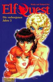 book cover of Elfquest. Verborgene Jahre 03 by Richard Pini