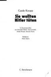 book cover of Sie wolten Hitler töten by Guido Knopp