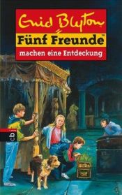 book cover of Fünf Freunde, Neubearb., Bd.21, Fünf Freunde machen eine Entdeckung by Enid Blyton