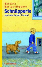 book cover of Schnüpperle und sein bester Freund by Barbara and Monika Laimgruber Bartos-Höppner