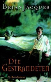 book cover of Die Gestrandeten by Brian Jacques