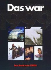 book cover of Das war 1999 (Stern-Jahrbuch) by Thomas Osterkorn