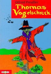 book cover of Thomas Vogelschreck, mit Zeichnungen von Winnie Gebhard-Gayler (DTV Junior) by Otfried Preußler