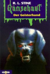 book cover of Gänsehaut. Bd. 20., Der Geisterhund by R. L. Stine