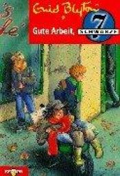 book cover of Die Schwarze 7: Die schwarze Sieben 06. Gute Arbeit, schwarze Sieben.: BD 6 by Enid Blyton