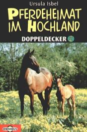 book cover of Pferdeheimat im Hochland. Fionas Fohlen by Ursula Isbel