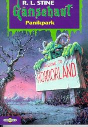 book cover of Gänsehaut: Gänsehaut 40. Panikpark: Bd 40 by R. L. Stine