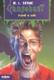 book cover of Fünf x ich: Gänsehaut Band 43: BD 43 by R. L. Stine