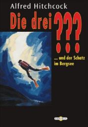 book cover of Die 3 Fragezeichen: Die drei ??? und der Schatz im Bergsee by ألفريد هتشكوك