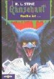 book cover of Gänsehaut 44. Rache ist ... by R. L. Stine