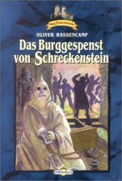 book cover of Burg Schreckenstein 11. Das Burggespenst von Schreckenstein by Oliver Hassencamp