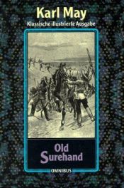 book cover of Old Surehand, I díl by Карл Фридрих Май