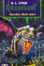 book cover of Gänsehaut 54. Fürchte dich sehr by R. L. Stine