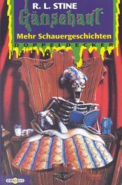 book cover of Gänsehaut, Mehr Schauergeschichten : [Doppeldecker 2] by R·L·斯坦