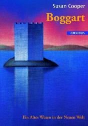 book cover of Boggart. Ein Altes Wesen in der Neuen Welt by Susan Cooper