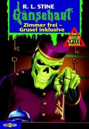 book cover of Gänsehaut : Zimmer frei - Grusel inklusive by R. L. Stine