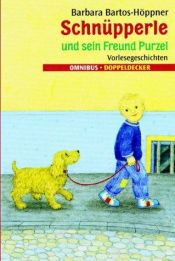 book cover of Schnüpperle 2 in 1 Band (Schnüpperle und sein bester Freund, Schnüpperle auf Reisen) by Barbara and Monika Laimgruber Bartos-Höppner