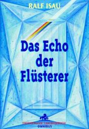 book cover of Das Echo der Flüsterer by Ralf Isau