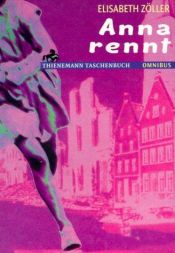 book cover of Anna rennt by Elisabeth Zöller