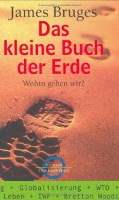 book cover of Das kleine Buch der Erde by James Bruges