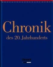 book cover of Chronik des 20. Jahrhunderts by Div.