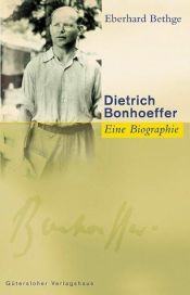 book cover of Dietrich Bonhoeffer : Theologe, Christ, Zeitgenosse by Eberhard Bethge