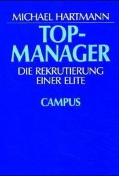 book cover of Topmanager. Die Rekrutierung einer Elite.: Die Rekrutierung einer Elite by Michael Hartmann