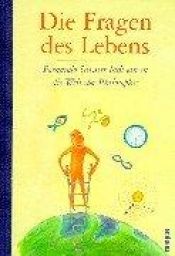 book cover of Die Fragen des Lebens. Fernando Salvater lädt ein in die Welt der Philosophie by Fernando Savater