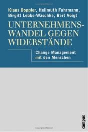 book cover of Unternehmenswandel gegen Widerstände. Change Management mit den Menschen. by Klaus Doppler