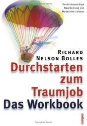 book cover of Durchstarten zum Traumjob. Das Workbook zum Bewerbungshandbuch by Richard Nelson Bolles