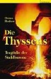 book cover of Die Thyssens by Thomas Rother