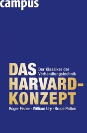 book cover of Das Harvard - Konzept by Bruce M. Patton|Roger Fisher|William Ury