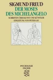 book cover of Der Moses des Michelangelo. Schriften über Kunst und Künstler. (Psychologie). by سيغموند فرويد