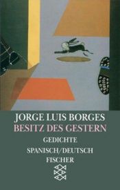 book cover of Besitz des Gestern: Gedichte 1981 - 1985. Die Ziffer by خورخه لوئیس بورخس