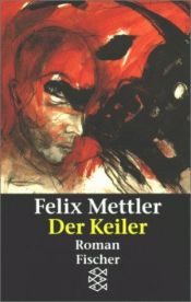 book cover of Der Keiler (1990) by Felix Mettler