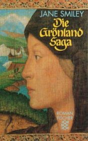 book cover of Die Grönland-Saga by Jane Smiley