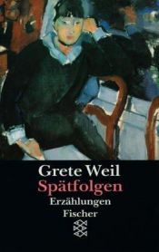 book cover of Spätfolgen by Grete Weil