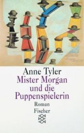 book cover of Mister Morgan und die Puppenspielerin by Anne Tyler