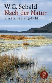 book cover of Nach der Natur. Ein Elementargedicht by W. G. Sebald