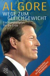 book cover of Wege zum Gleichgewicht. Ein Marshallplan für die Erde.: Ein Marshallplan für die Erde by Al Gore